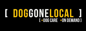 [ DogGoneLocal ] [+]Dog Care [+]On Demand